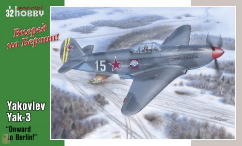 Special Hobby 1:32 Yakovlev Yak-3 Onward to Berlin!