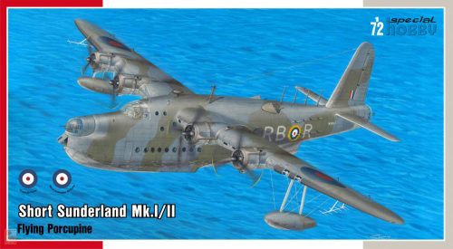 Special Hobby 1:72 Short Sunderland Mk.I/II ‘The Flying Porcupine’