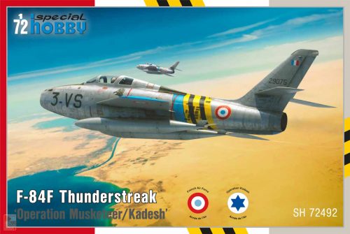 Special Hobby 1:72 F-84F Thunderstreak ‘Operation Musketeer/Kadesh’